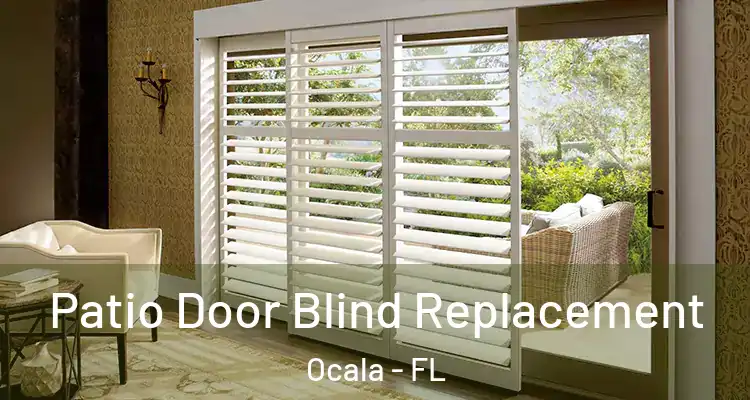  Patio Door Blind Replacement Ocala - FL
