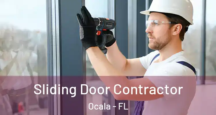  Sliding Door Contractor Ocala - FL