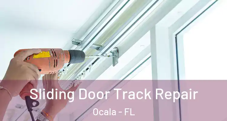  Sliding Door Track Repair Ocala - FL