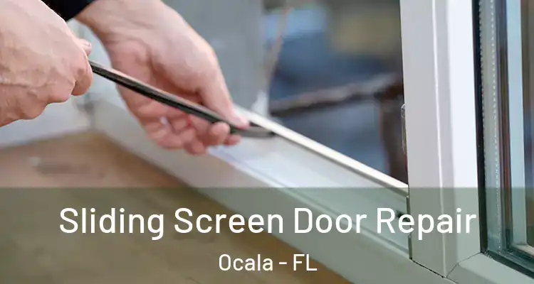  Sliding Screen Door Repair Ocala - FL